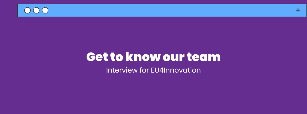 Get to Know Silva-interview for EU4Innovation